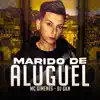 Mc Gimenes & DJ GKN - Marido de Aluguel - Single